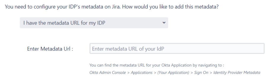 SAML Single Sign On (SSO) into Jira, Quick Setup metadata url