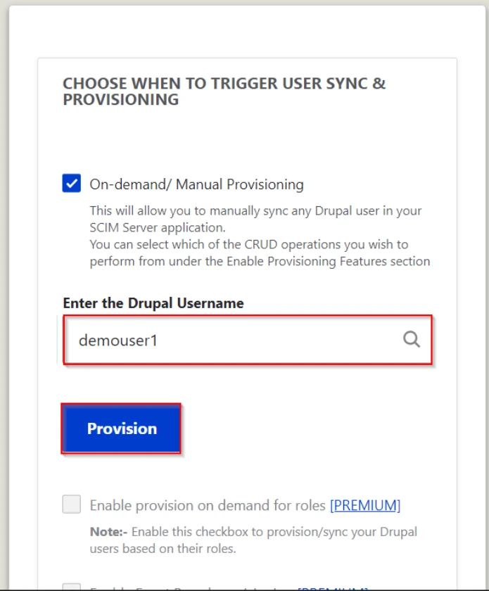 Drupal user provisioning and Sync - here you can performed on demand and manual provisioning