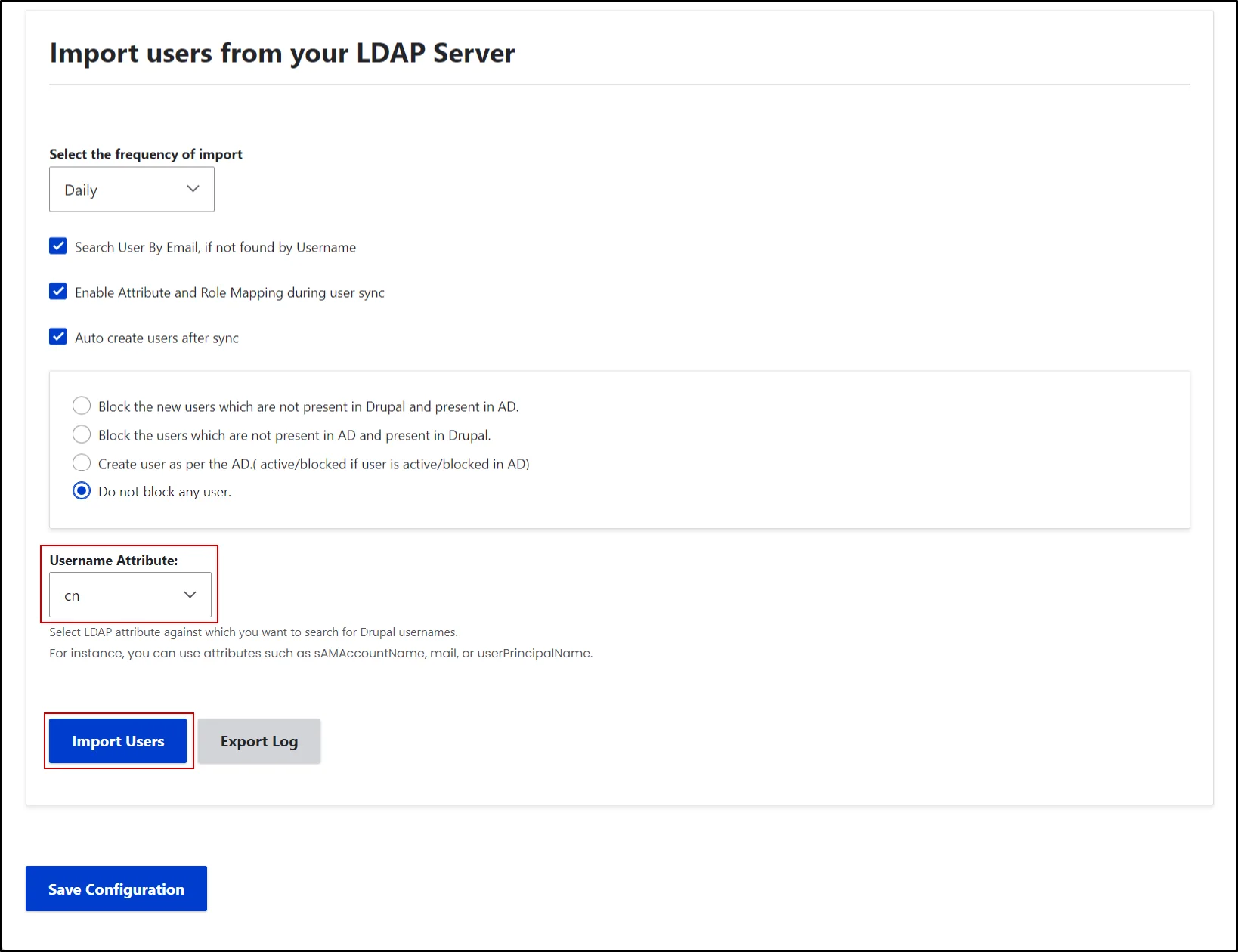 Import users from LDAP to Drupal - Select Username Attribute and click on Import Users button