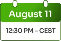 August 11 Event - 12:30 PM CEST